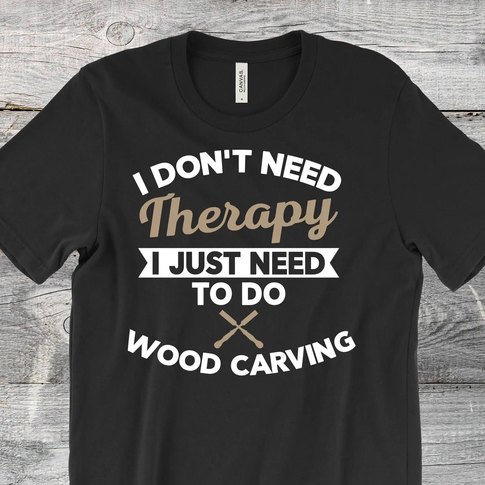 나는 치료가 필요하지 않습니다 재미있는 목공예 티셔츠  - Woodworking Therapy 리뷰 및 가격